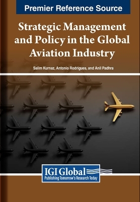 Strategic Management and Policy in the Global Aviation Industry - 