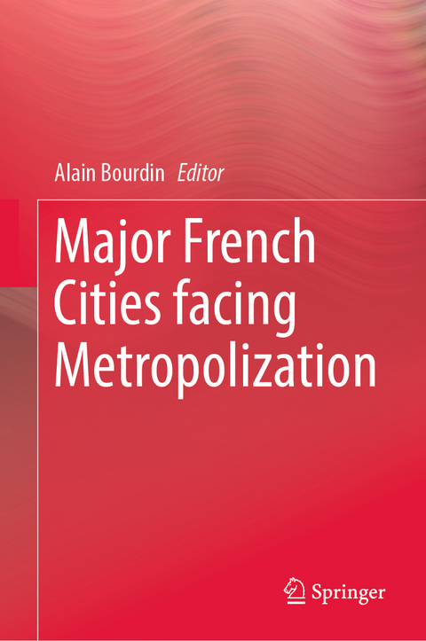 Major French Cities facing Metropolization - 