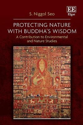 Protecting Nature with Buddha’s Wisdom - S. Niggol Seo