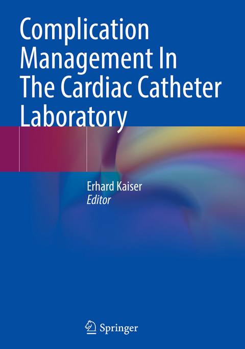 Complication Management In The Cardiac Catheter Laboratory - 