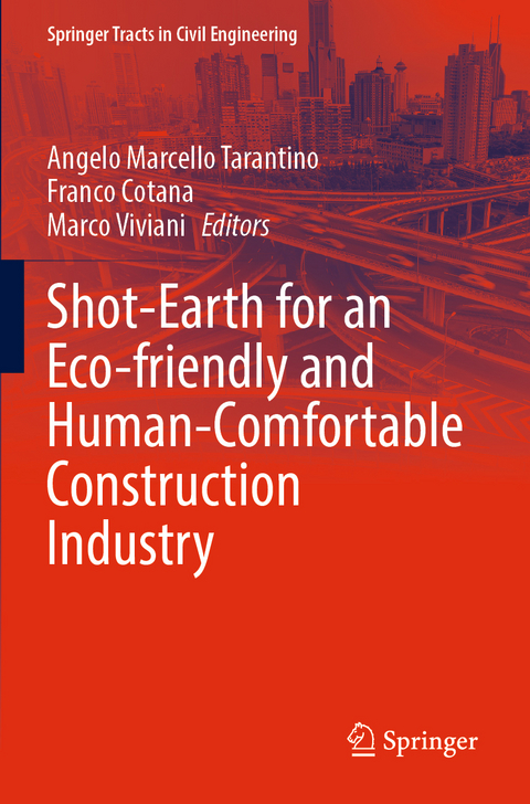 Shot-Earth for an Eco-friendly and Human-Comfortable Construction Industry - 