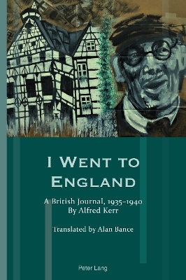 I Went to England - Alfred Kerr