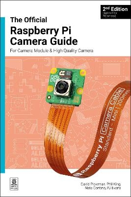 The official Raspberry Pi Camera Module guide, 2nd Edition - David Plowman