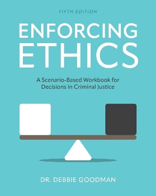 Enforcing Ethics - Debbie Goodman