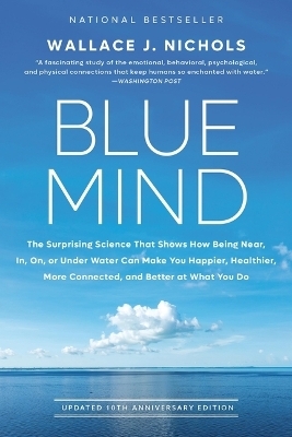 Blue Mind - Wallace J Nichols