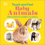 Touch and Feel Baby Animals - Dk