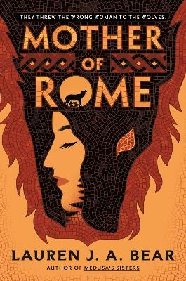 Mother of Rome - Lauren J. A. Bear