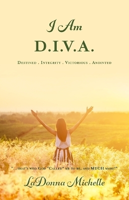 "I Am D.I.V.A." - Ladonna Michelle