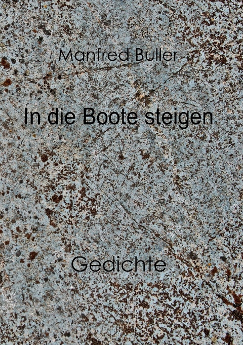 In die Boote steigen - Manfred Buller