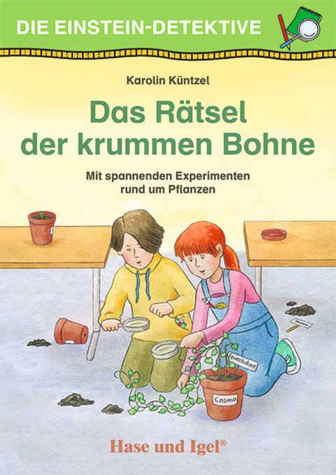 Die Einstein-Detektive: Das Rätsel der krummen Bohne - Karolin Küntzel