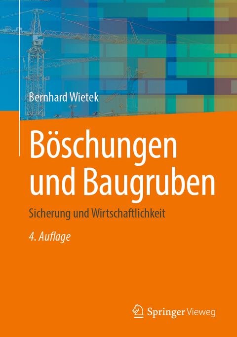 Böschungen und Baugruben - Bernhard Wietek