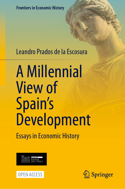 A Millennial View of Spain’s Development - Leandro Prados de la Escosura