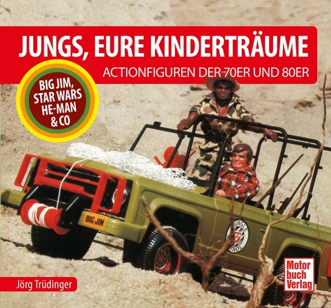 Jungs, Eure Kinderträume - Jörg Trüdinger