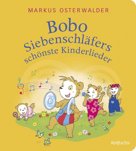 Bobo Siebenschläfers schönste Kinderlieder - Markus Osterwalder