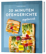 20 Minuten Ofengerichte vegetarisch - Marco Seifried