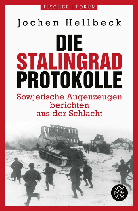 Die Stalingrad-Protokolle - Jochen Hellbeck