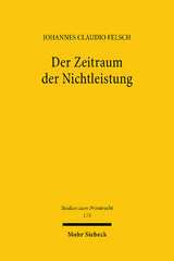 Der Zeitraum der Nichtleistung - Johannes Claudio Felsch