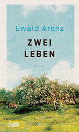 Zwei Leben - Ewald Arenz