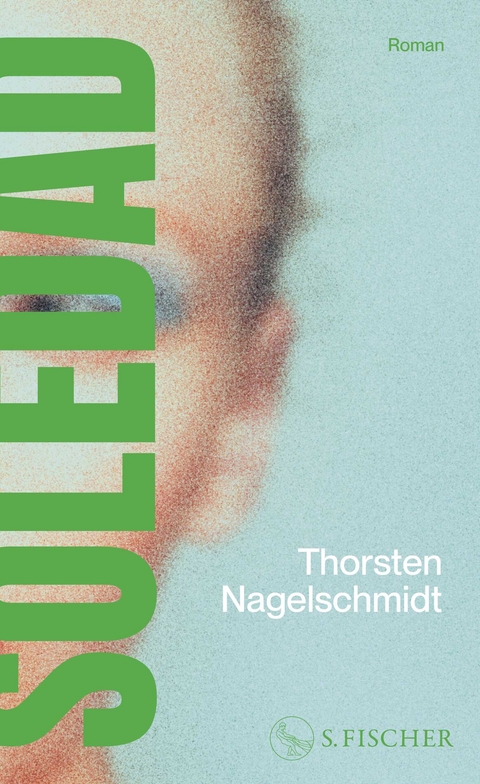 Soledad - Thorsten Nagelschmidt