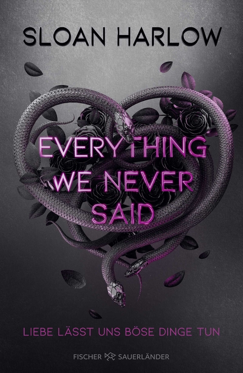 Everything We Never Said – Liebe lässt uns böse Dinge tun - Sloan Harlow