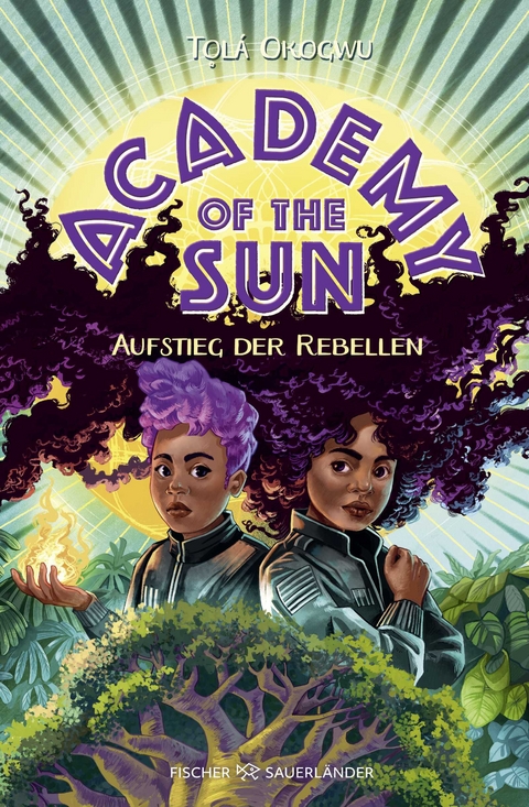 Academy of the Sun – Aufstieg der Rebellen - Tọlá Okogwu