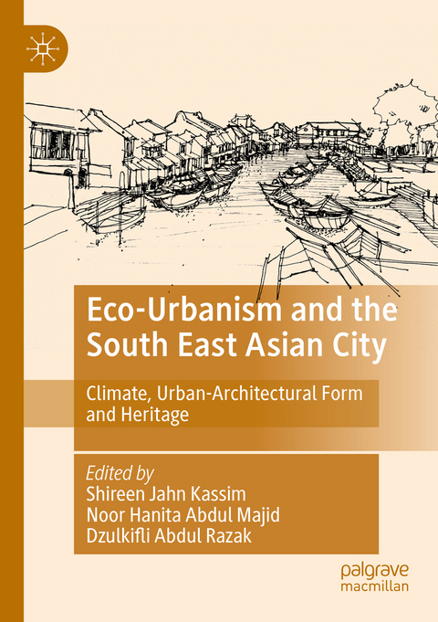 Eco-Urbanism and the South East Asian City - 