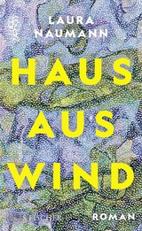 Haus aus Wind - Laura Naumann