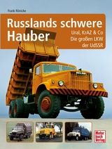 Russlands schwere Hauber - Frank Rönicke