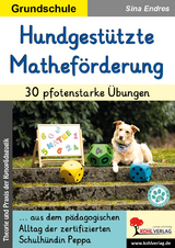 Hundgestützte Matheförderung / 30 pfotenstarke Übungen - Sina Endres