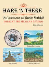 Hare ’N’ Their Adventures of Rosie Rabbit - Diane Herak