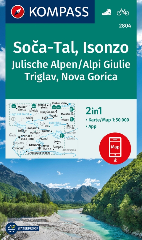 KOMPASS Wanderkarte 2804 Soča-Tal , Isonzo, Alpi Giulie / Julische Alpen, Triglav, Nova Gorica 1:50.000