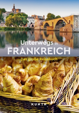 Unterwegs in Frankreich - Rita Henss; Andrea Lammert; Robert Fischer; Melanie Goldmann …