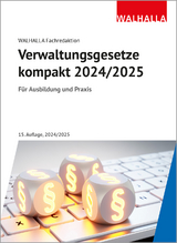 Verwaltungsgesetze kompakt 2024/2025 -  Walhalla Fachredaktion