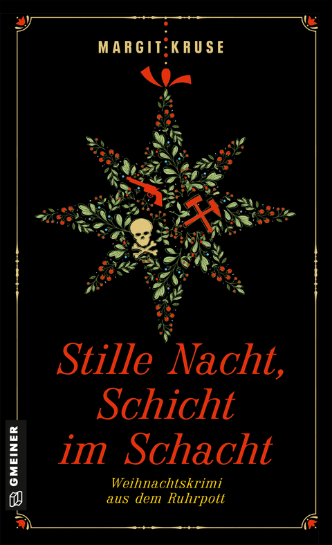 Stille Nacht, Schicht im Schacht - Margit Kruse