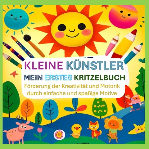 Kleine Künstler: Mein erstes Kritzelbuch - Anna Lausmann