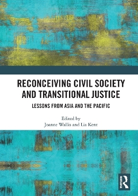 Reconceiving Civil Society and Transitional Justice - 