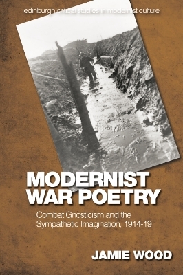 Modernist War Poetry -  Jamie Wood