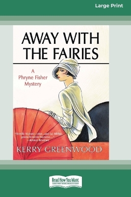 Away With the Fairies - Kerry Greenwood