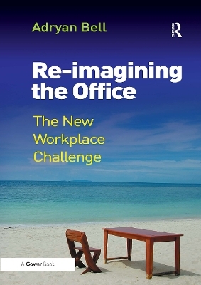 Re-imagining the Office - Adryan Bell