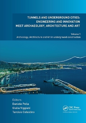 Tunnels and Underground Cities. Engineering and Innovation Meet Archaeology, Architecture and Art - 