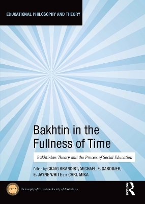 Bakhtin in the Fullness of Time - 