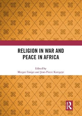 Religion in War and Peace in Africa - 