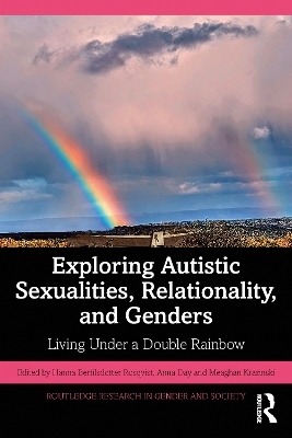 Exploring Autistic Sexualities, Relationality, and Genders - 