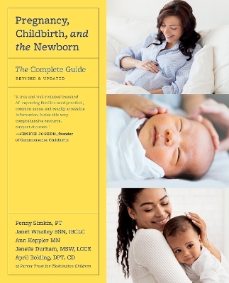 Pregnancy, Childbirth, and the Newborn (Revised Edition) - April Bolding, Janelle Durham, Janet Whalley, Penny Simkin