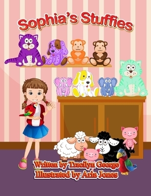 Sophia's Stuffies - Tracilyn George