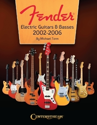 Fender Electric Guitars & Basses - Michael Tonn