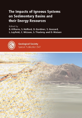 The Impacts of Igneous Systems on Sedimentary Basins and their Energy Resources - 