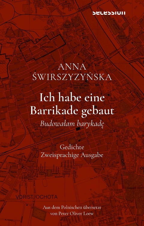 Ich habe eine Barrikade gebaut - Anna ŚWIRSZYZYŃSKA, Peter Oliver Loew