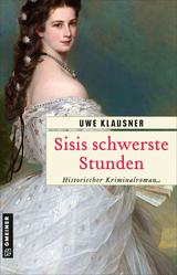 Sisis schwerste Stunden - Uwe Klausner