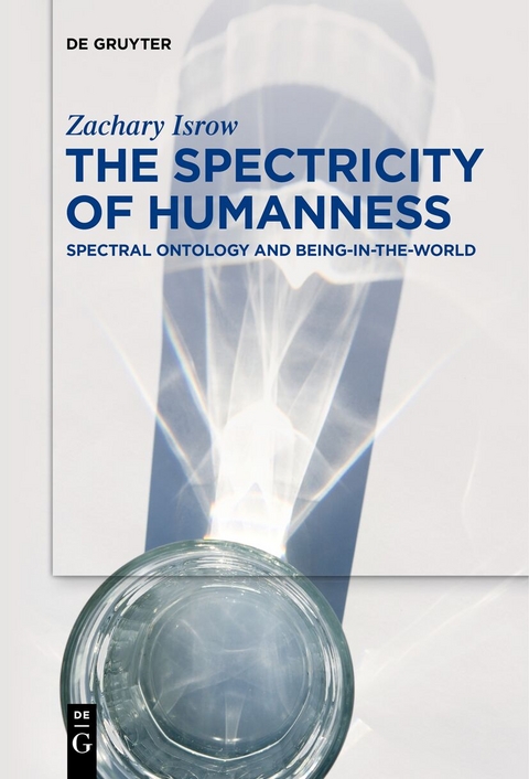 The Spectricity of Humanness - Zachary Isrow